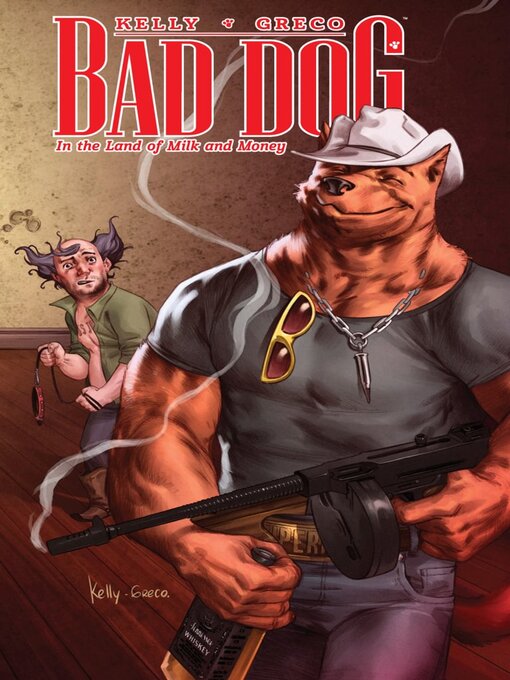 Title details for Bad Dog: In the Land of Milk and Honey by Joe Kelly - Available
